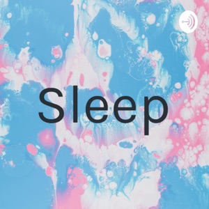 Sleep