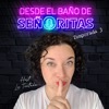 Desde el Baño de Señoritas