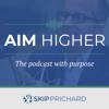 Aim Higher: The podcast with purpose artwork