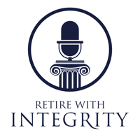 Retire With Integrity Podcast with Brian Bowen podcast