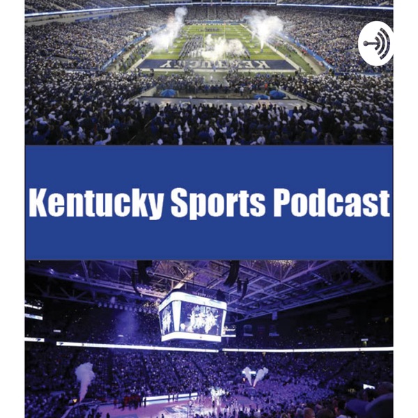 Kentucky Sports Podcast