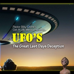 UFO’s: The Great Last Days Deceptions - Audio