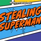 Stealing Superman: Episode Eight — Special Farewell Issue