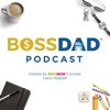 Boss Dad Podcast artwork