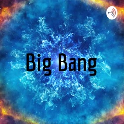 big bang