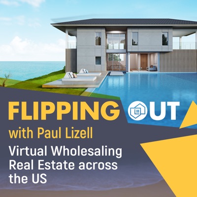 Flipping Out:Paul Lizell