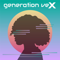generation veX podcast