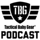 Tactical Baby Gear Podcast