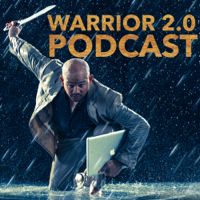 Warrior 2.0 The Evolution of Personal Leadership podcast