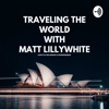 Traveling The World With Matt Lillywhite artwork