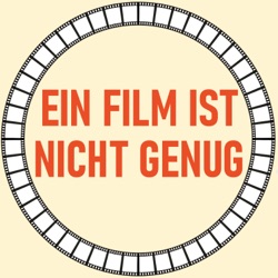 Ein Film ist nicht genug