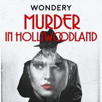 Murder in Hollywoodland podcast