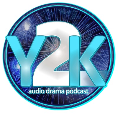 Y2K Audio Drama