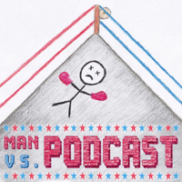 Man vs Podcast podcast