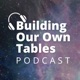 Building Our Own Tables