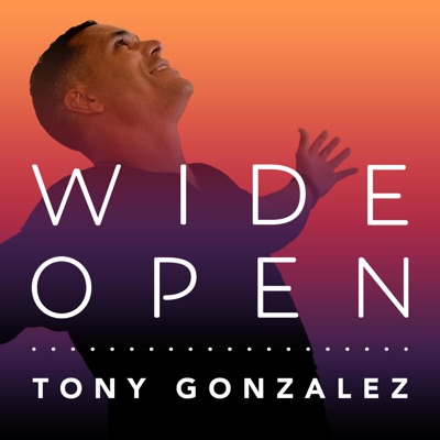 Wide Open with Tony Gonzalez Wide Open with Tony Gonzalez