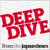 Deep Dive from The Japan Times