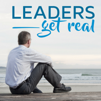 Leaders Get Real podcast