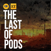 The Last Of Pods: A ComicBook & ET Last Of Us Podcast - ComicBook.com