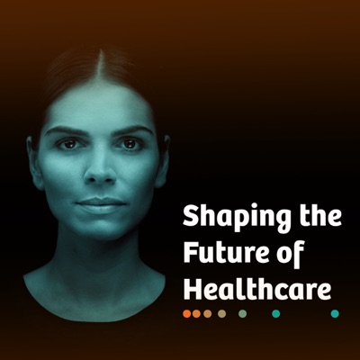 Shaping The Future Of Healthcare