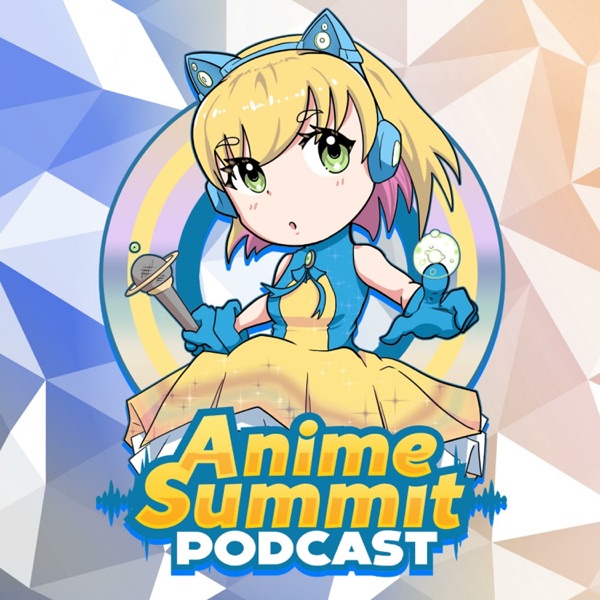 Anime Summit Podcast image