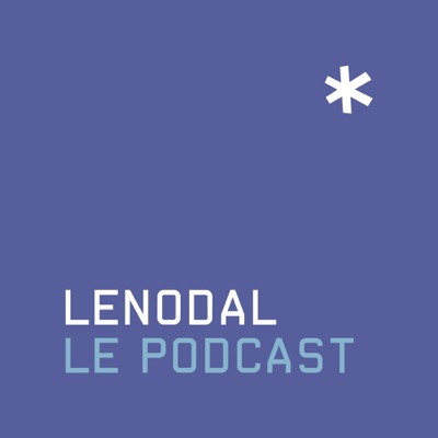 Lenodal Le Podcast Lenodal Le Podcast