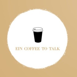 Ein Coffee To Talk