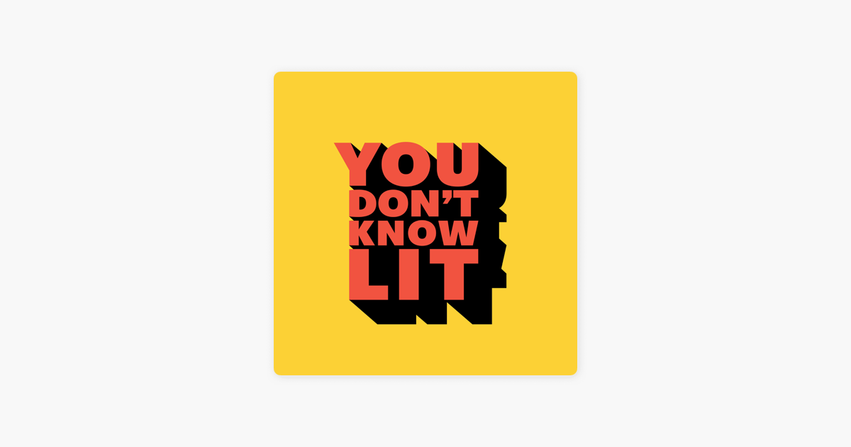 You Don't Know Lit on Apple Podcasts