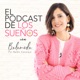 El Podcast de los Sueños