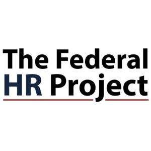 The Federal HR Project Podcast