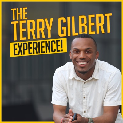 The Terry Gilbert Experience