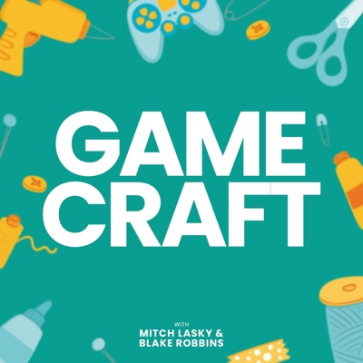 Gamecraft:Mitch Lasky / Blake Robbins