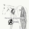 Horsing Around with Alyssa