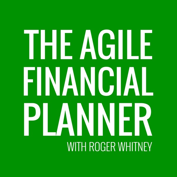 The Agile Financial Planner podcast show image