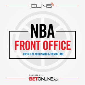NBA Front Office w/ Keith Smith & Trevor Lane