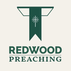 Redwood Church Preaching