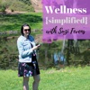 Wellness Simplified Podcast artwork