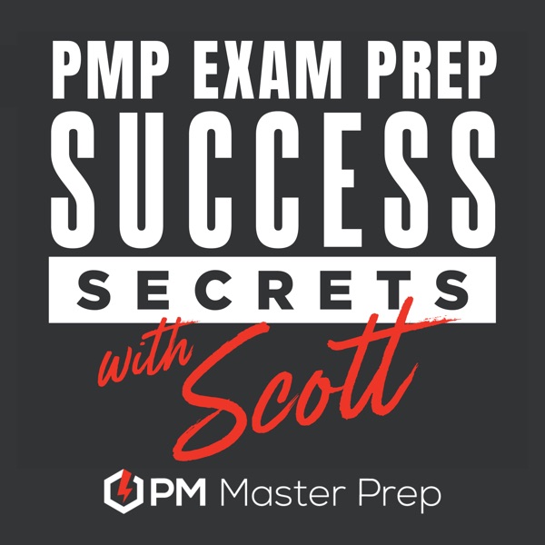 PMP Exam Success Secrets with Scott