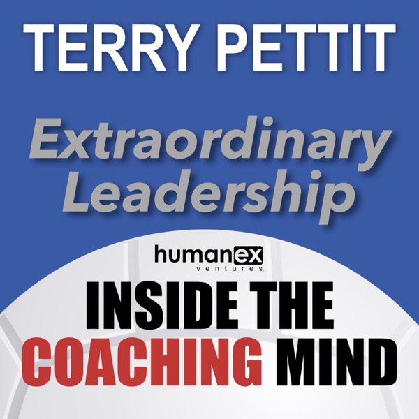 Inside the Coaching Mind with Terry Pettit