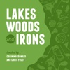 Lakes, Woods and Irons artwork