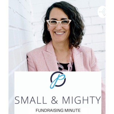 The Small & Mighty Fundraising Minute