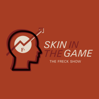 Skin In The Game: The Freck Show podcast