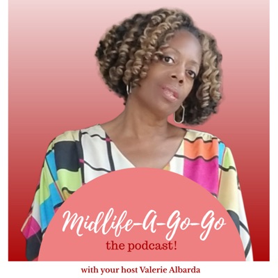 Midlife-A-Go-Go the podcast!