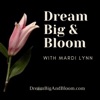 Dream Big & Bloom artwork