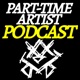 Part-Time Artist Podcast