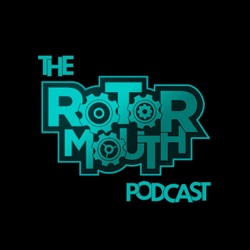 The Rotormouth Podcast