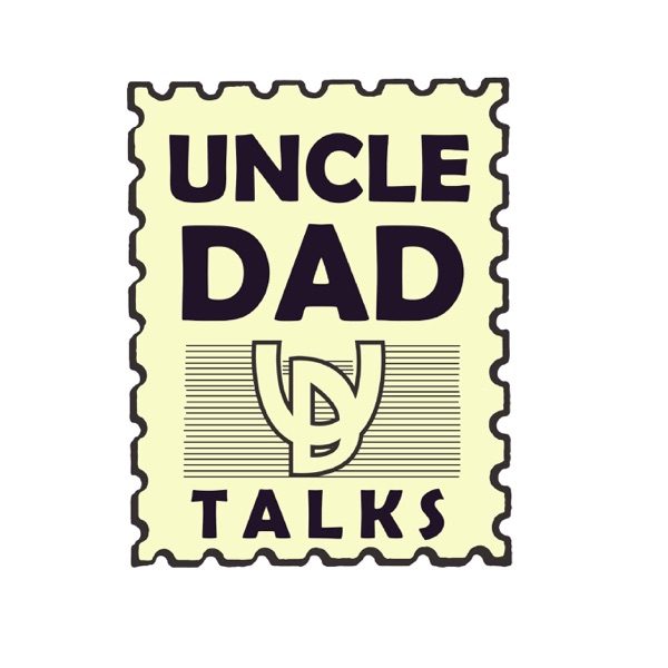 UncleDad Talks Artwork