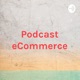 Podcast eCommerce - ECOM-CONVERT