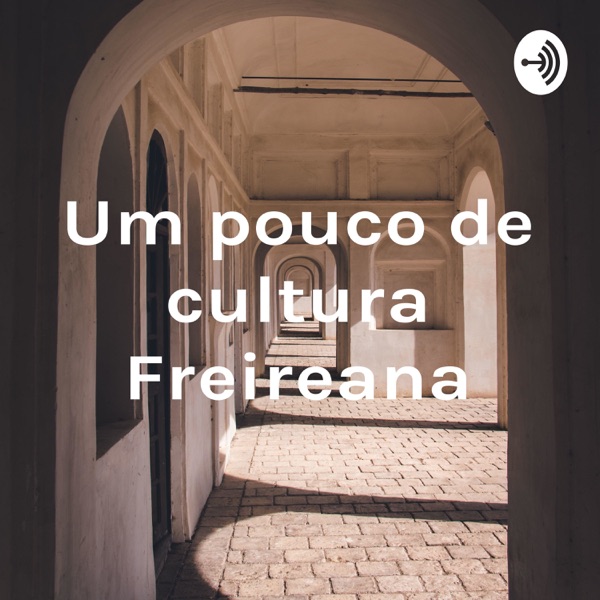 Um pouco de cultura Freireana