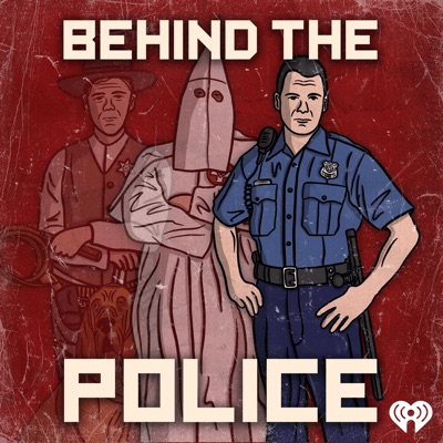 Behind the Police Behind the Police